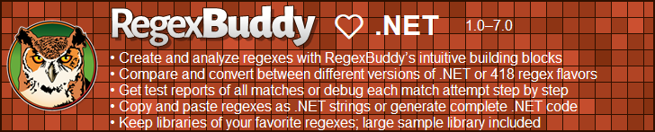 RegexBuddy—The best regex editor and tester for .NET developers!